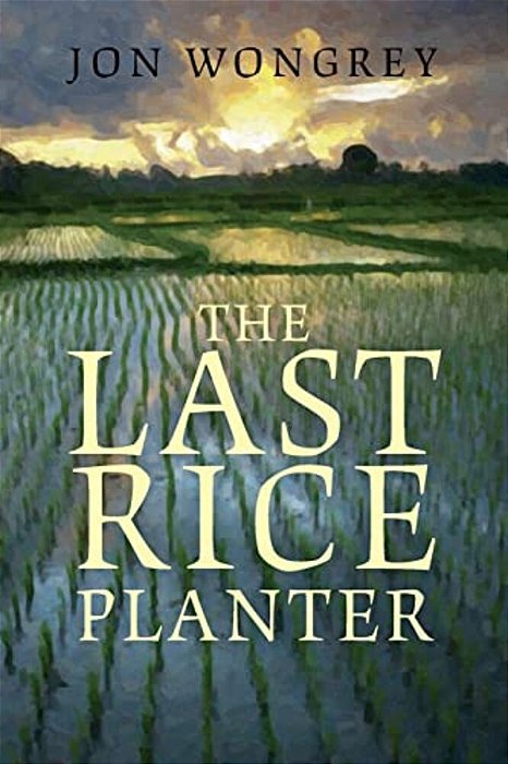 The Last Rice Planter-..