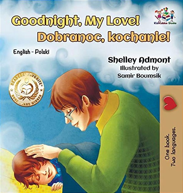 Goodnight, My Love!: English Polish Bilingual-..