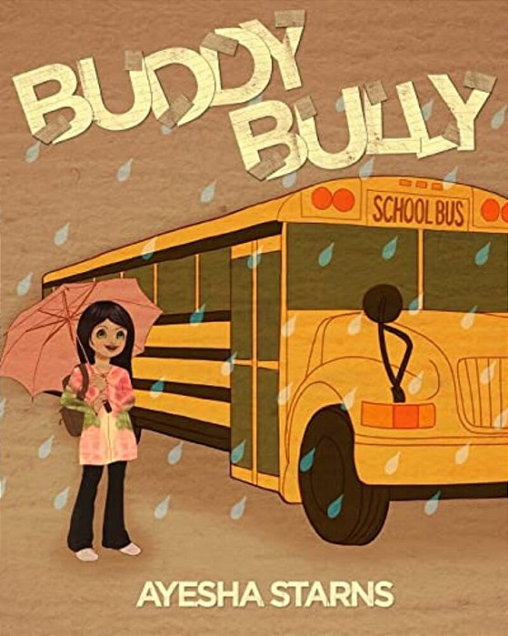 Buddy Bully: Overcome Being Bullied. Feel Happy And Empowered-..