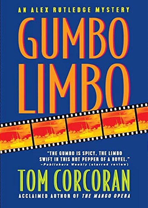 Gumbo Limbo: An Alex Rutledge Mystery-..