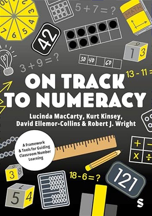 On Track To Numeracy: A Framework And Tools For Guiding Classroom Number Learning-..