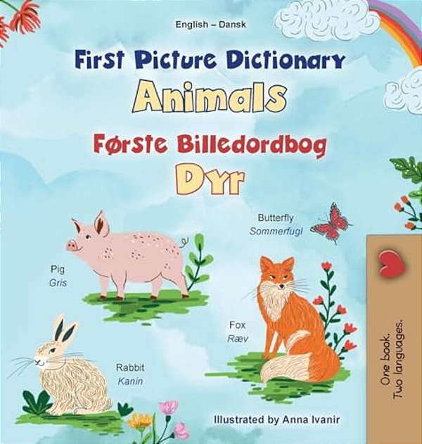 First Picture Dictionary - Animals (English Danish Bilingual Children's Book)-..
