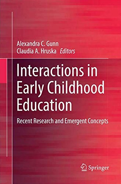 Interactions In Early Childhood Education: Recent Research And Emergent Concepts-..