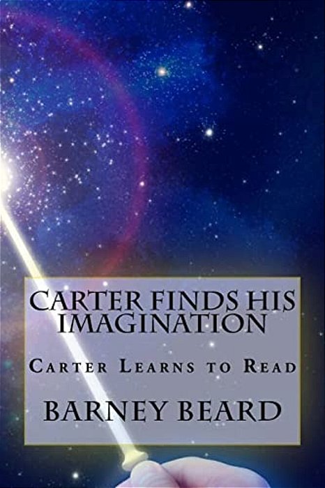 Carter Finds His Imagination: Carter Learns To Read-..