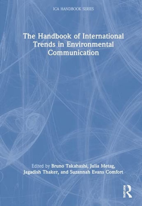 The Handbook Of International Trends In Environmental Communication-..