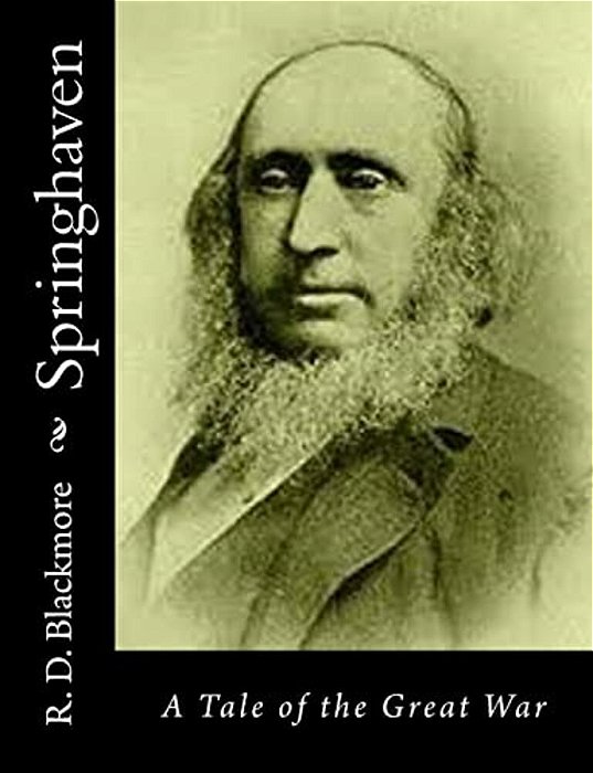 Springhaven: A Tale Of The Great War-..