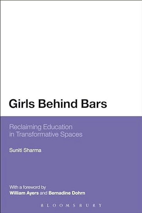 Girls Behind Bars: Reclaiming Education In Transformative Spaces-..