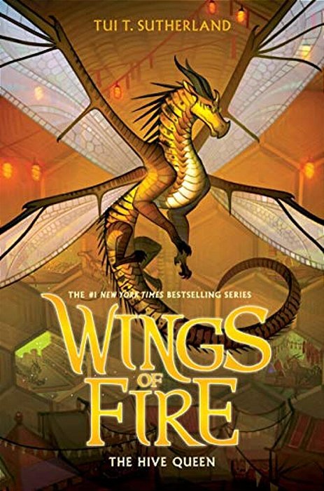 The Hive Queen (Wings Of Fire #12): Volume 12-..