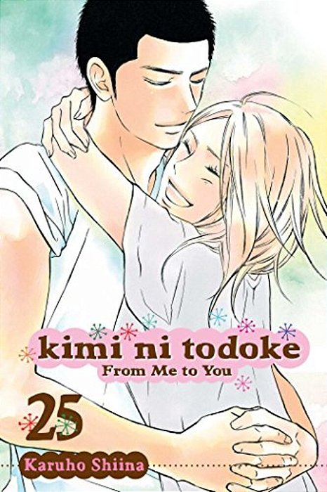 Kimi Ni Todoke: From Me To You, Vol. 25-..
