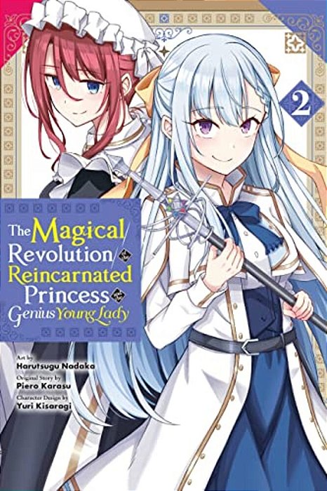 The Magical Revolution Of The Reincarnated Princess And The Genius Young Lady, Vol. 2 (Manga)-..