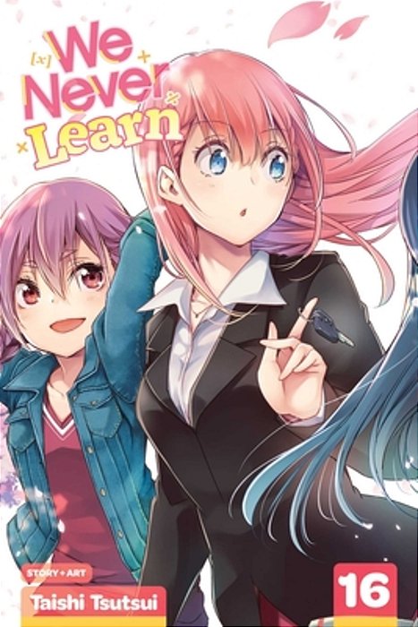 We Never Learn, Vol. 16-..