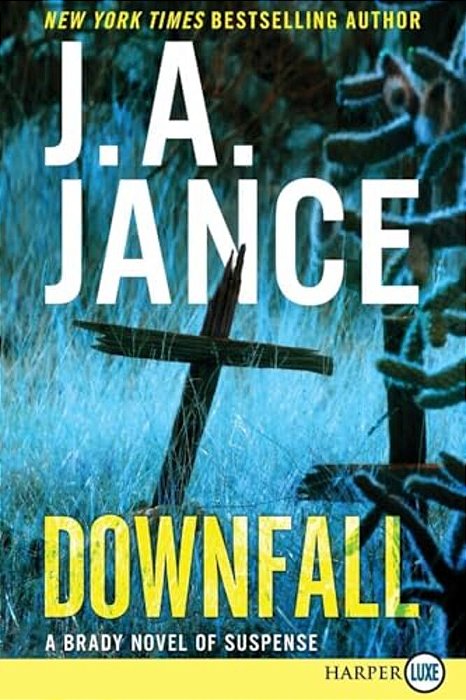 Downfall: A Brady Novel Of Suspense-..