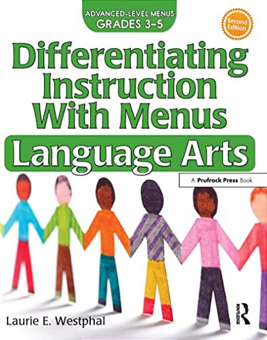 Differentiating Instruction With Menus: Language Arts (Grades 3-5)-..