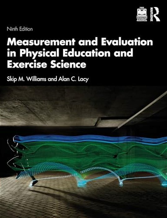Measurement And Evaluation In Physical Education And Exercise Science-..