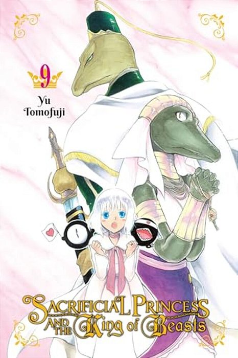 Sacrificial Princess And The King Of Beasts, Vol. 9: Volume 9-..