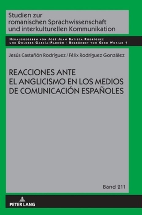 Reacciones Ante El Anglicismo En Los Medios De Comunicación Españoles-..