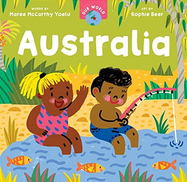 Our World: Australia-..