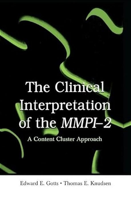 The Clinical Interpretation Of Mmpi-2: A Content Cluster Approach-..