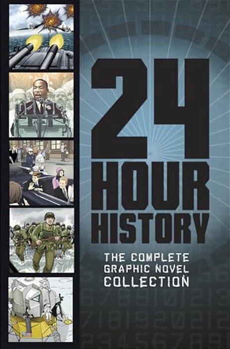 24-Hour History: The Complete Graphic Novel Collection-..