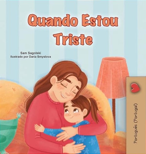 When I Am Gloomy (Portuguese Children's Book - Portugal)-..