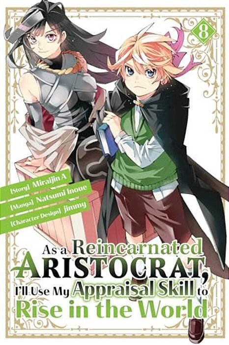 As A Reincarnated Aristocrat, I'Ll Use My Appraisal Skill To Rise In The World 8(Manga)-..