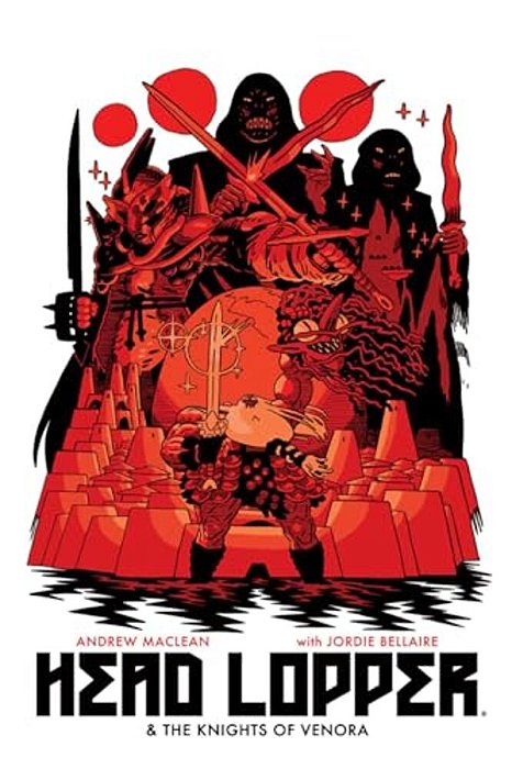 Head Lopper Volume 3: Head Lopper & The Knights Of Venora-..