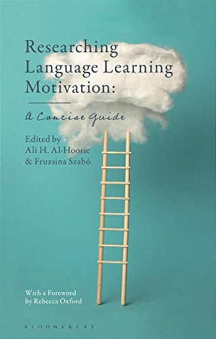 Researching Language Learning Motivation: A Concise Guide-..