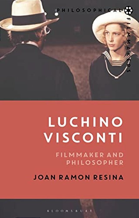 Luchino Visconti: Filmmaker And Philosopher-..