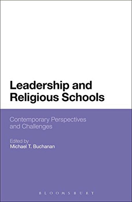 Leadership And Religious Schools: International Perspectives And Challenges-..