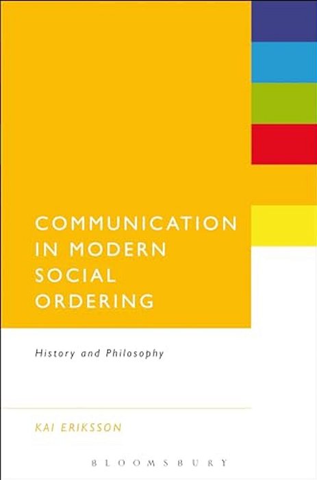 Communication In Modern Social Ordering: History And Philosophy-..