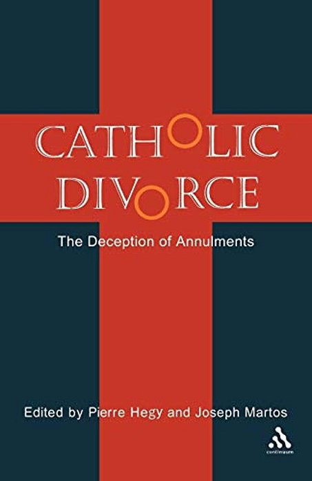 Catholic Divorce: The Deception Of Annulments-..