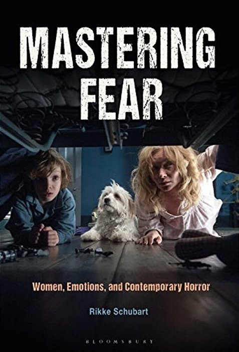Mastering Fear: Women, Emotions, And Contemporary Horror-..