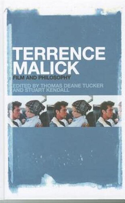 Terrence Malick: Film And Philosophy-..
