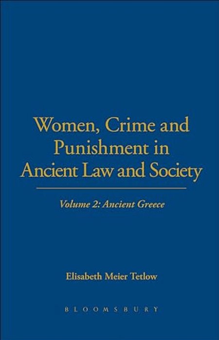 Women, Crime And Punishment In Ancient Law And Society-..