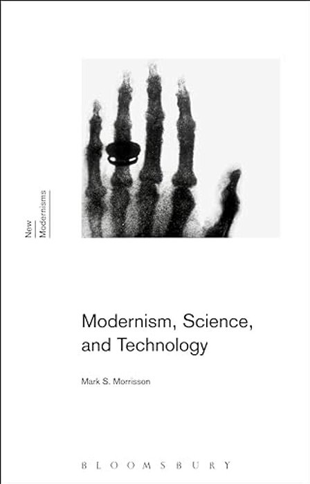 Modernism, Science, And Technology-..