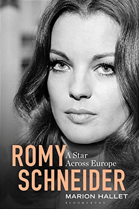 Romy Schneider: A Star Across Europe-..