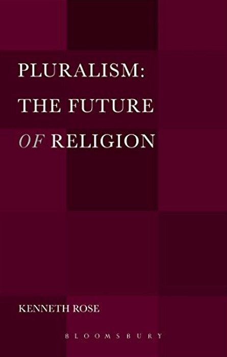 Pluralism: The Future Of Religion-..