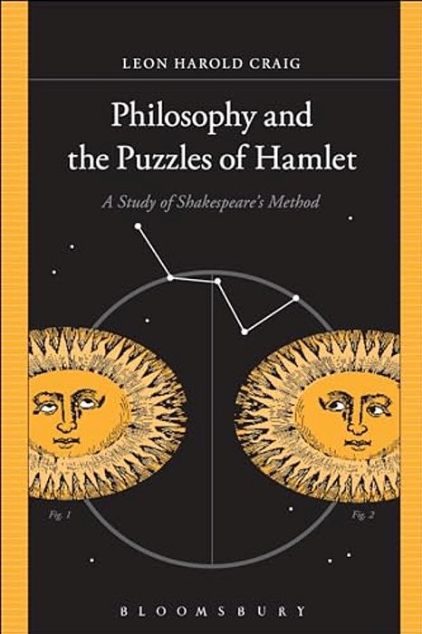 Philosophy And The Puzzles Of Hamlet: A Study Of Shakespeare's Method-..