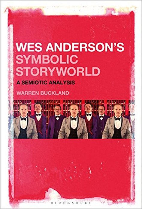 Wes Anderson's Symbolic Storyworld: A Semiotic Analysis-..