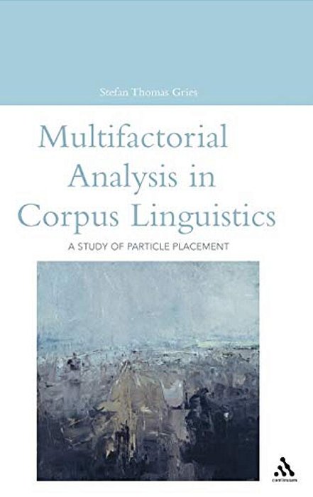 Multifactorial Analysis In Corpus Linguistics-..