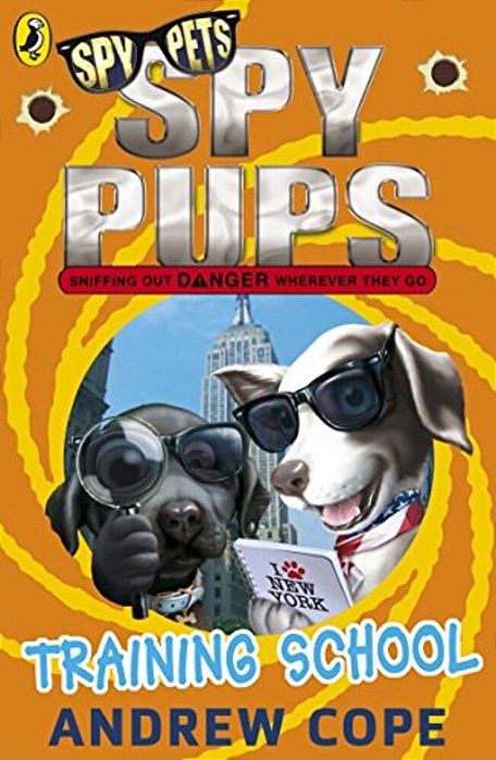 Spy Pups: Training School: Volume 6-..