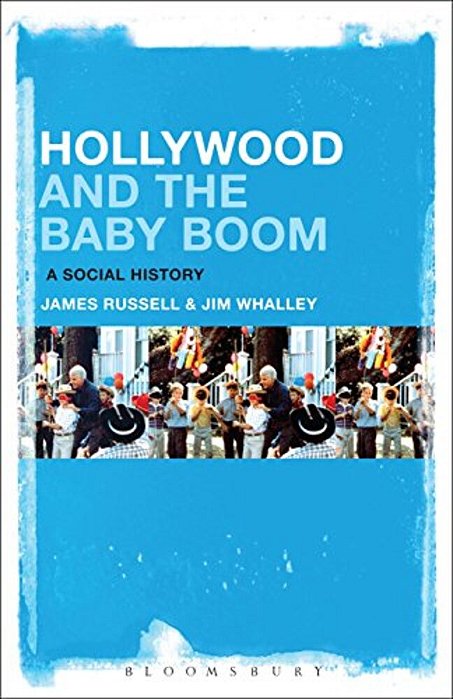 Hollywood And The Baby Boom: A Social History-..