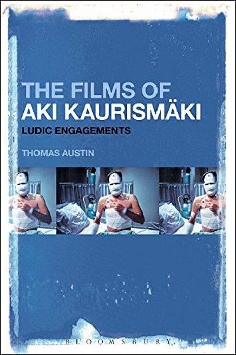 The Films Of Aki Kaurismäki: Ludic Engagements-..