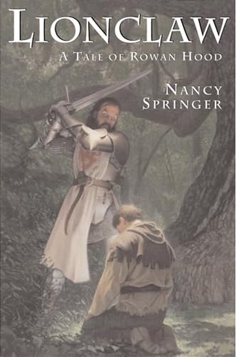 Lionclaw: A Tale Of Rowan Hood-..