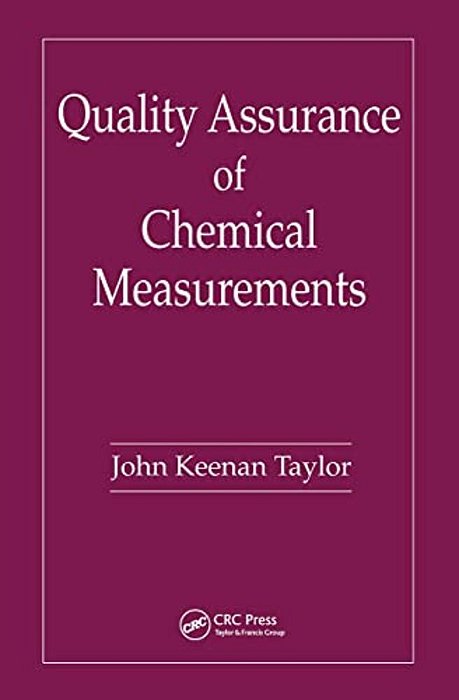 Quality Assurance Of Chemical Measurements-..