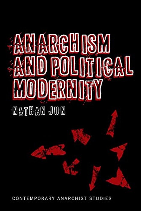 Anarchism And Political Modernity-..