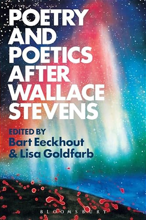 Poetry And Poetics After Wallace Stevens-..