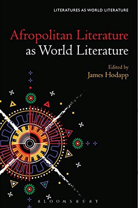 Afropolitan Literature As World Literature-..