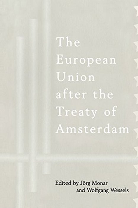 European Union After The Treaty Of Amsterdam-..
