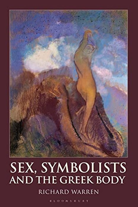 Sex, Symbolists And The Greek Body-..